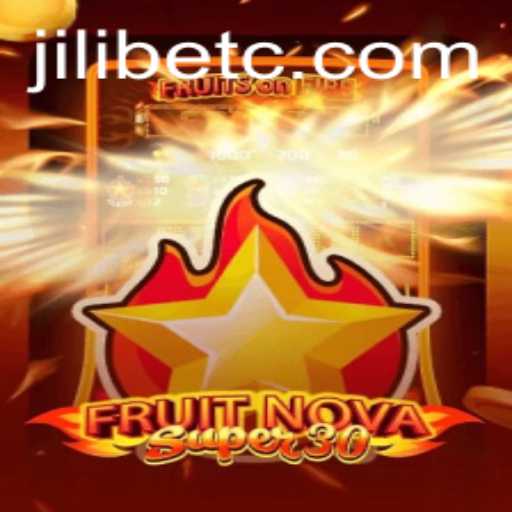 Exploring FruitrNovaSupe30 and the Role of Jilibet in Its Popularity