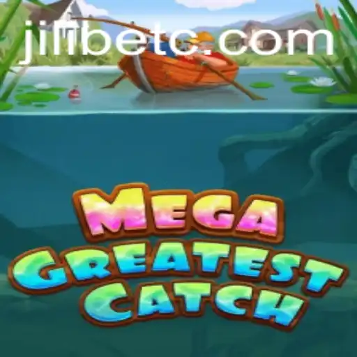 MegaGreatestCatch: A Deep Dive into Jilibet's Latest Gaming Phenomenon