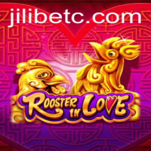 Exploring RoosterInLove: The Enthralling Game Linked with Jilibet
