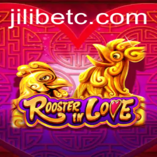 Exploring RoosterInLove: The Enthralling Game Linked with Jilibet
